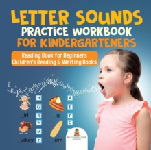 Image for Letter Sounds Practice Workbook for Kindergarteners - Reading Book for Beginners Children's Reading & Writing Books