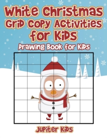 Image for White Christmas Grid Copy Activities for Kids : Drawing Book for Kids