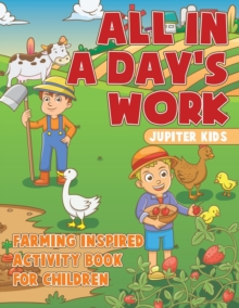 Image for All In A Day's Work - Farming-Inspired Activity Book for Children