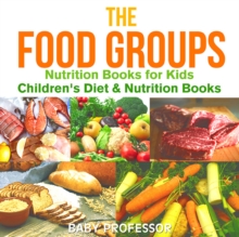 Image for Food Groups - Nutrition Books for Kids | Children's Diet & Nutrition Books