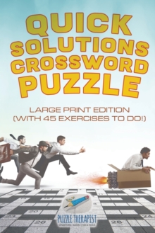 Image for Quick Solutions Crossword Puzzle Large Print Edition (with 45 exercises to do!)
