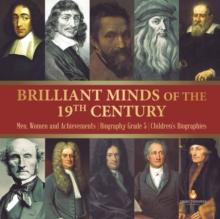 Image for Brilliant Minds of the 19th Century Men, Women and Achievements Biography Grade 5 Children's Biographies