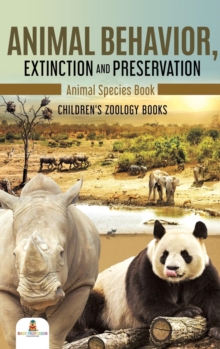 Image for Animal Behavior, Extinction and Preservation : Animal Species Book Children's Zoology Books