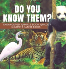 Image for Do You Know Them? Endangered Animals Book Grade 4 Children's Nature Books