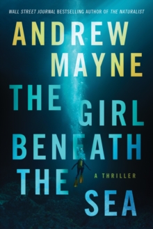 The Girl Beneath the Sea: A Thriller