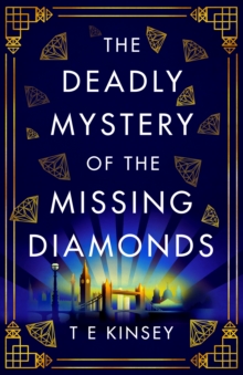 The Deadly Mystery of the Missing Diamonds