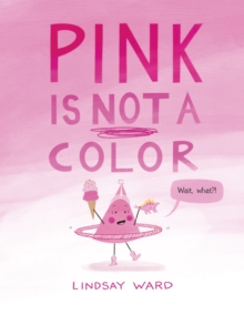 Image for Pink Is Not a Color