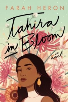 Image for Tahira in bloom  : a novel