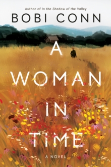 A Woman in Time: A Novel