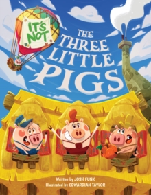 It’s Not The Three Little Pigs