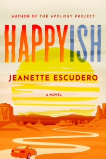 Happyish: A Novel