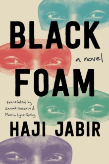 Black Foam: A Novel