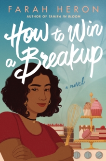 How to Win a Breakup: A Novel