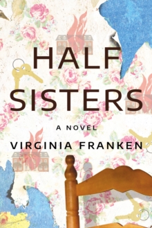 Half Sisters: A Novel