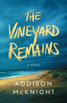 The Vineyard Remains: A Novel