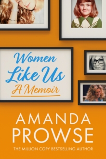 Women Like Us: A Memoir