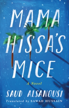 Mama Hissa’s Mice: A Novel