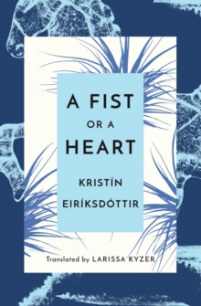 Image for A Fist or a Heart