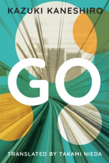 Go: A Coming of Age Novel