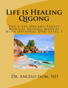 Image for Life is Healing School of Qigong