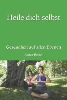 Image for Heile dich selbst