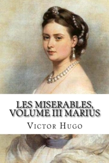 Image for Les miserables, volume III Marius (French Edition)