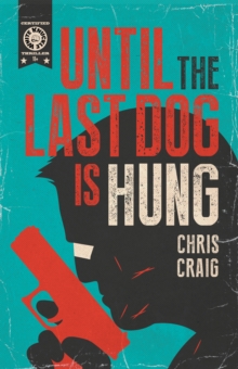 Image for Until the Last Dog Is Hung