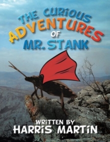 Image for The Curious Adventures of Mr. Stank