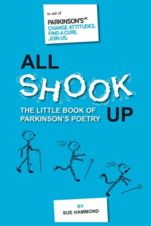 Image for All shook up  : the little book of Parkinson's poetry