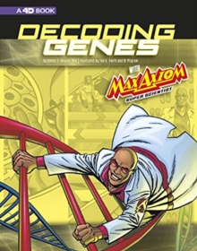Image for Decoding Genes with Max Axiom, Super Scientist: 4D an Augmented Reading Science Experience (Graphic Science 4D)