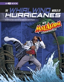 Image for Whirlwind World of Hurricanes with Max Axiom, Super Scientist: 4D an Augmented Reading Science Experience (Graphic Science 4D)