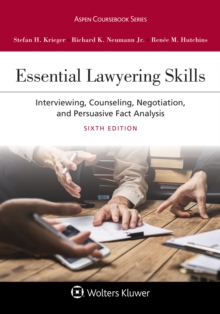 Image for Essential lawyering skills: interviewing, counseling, negotiation, and persuasive fact analysis