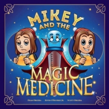 Image for Mikey and the Magic Medicine