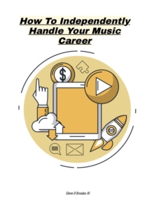 Image for How to Independently Handle Your Music Career