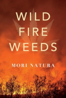 Wildfire Weeds