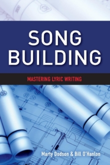 Image for Song Building : Mastering Lyric Writing