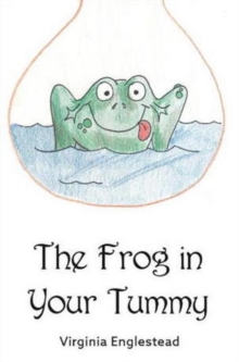 Image for The frog in your tummy