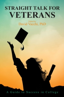 Image for Straight Talk for Veterans: A Guide to Success in College