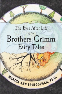 Image for Ever After Life of the Brothers Grimm Fairy Tales