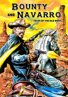 Image for Bounty and Navarro : Tales of the Old West