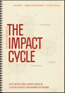 Image for The reflection guide to the impact cycle  : what instructional coaches should do to foster powerful improvements in teaching