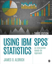 Image for Using IBM SPSS statistics  : an interactive hands-on approach