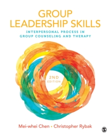 Image for Group Leadership Skills: Interpersonal Process in Group Counseling and Therapy