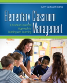 Image for Elementary classroom management: a student-centered approach to leading and learning