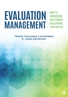 Image for Evaluation Management: How to Commission and Conduct Evaluations That Matter