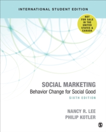 Social Marketing – International Student Edition: Behavior Change for Social Good