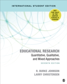 Educational Research – International Student Edition: Quantitative, Qualitative, and Mixed Approaches