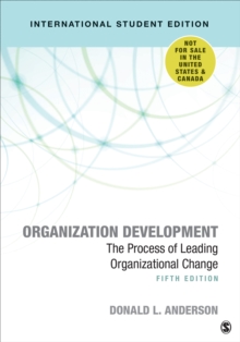 Organization Development – International Student Edition: The Process of Leading Organizational Change