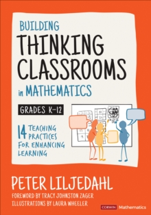 Image for Building thinking classrooms in mathematics, Grades K-12  : 14 teaching practices for enhancing learning