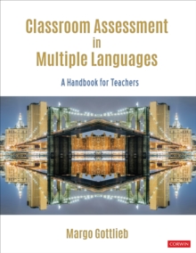 Classroom Assessment in Multiple Languages: A Handbook for Teachers